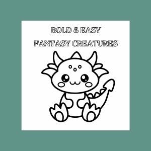 Cute Fantasy Kawaii Creatures Coloring Book: Bold and Easy!