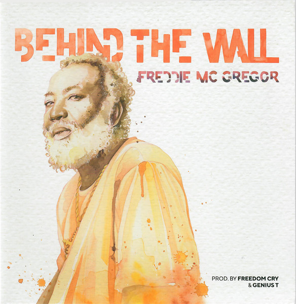 Freddie McGregor – Behind The Wall / Version