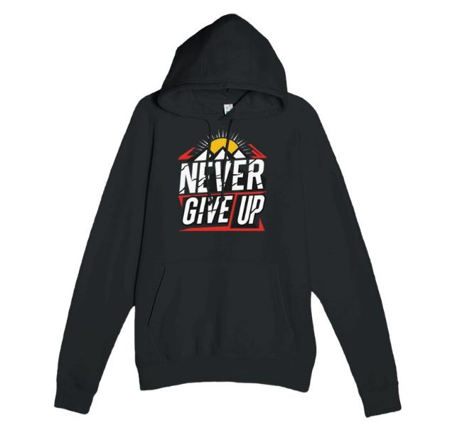 Never Give Up Motivational Hoodie Premium Unisex Pullover Hoodie