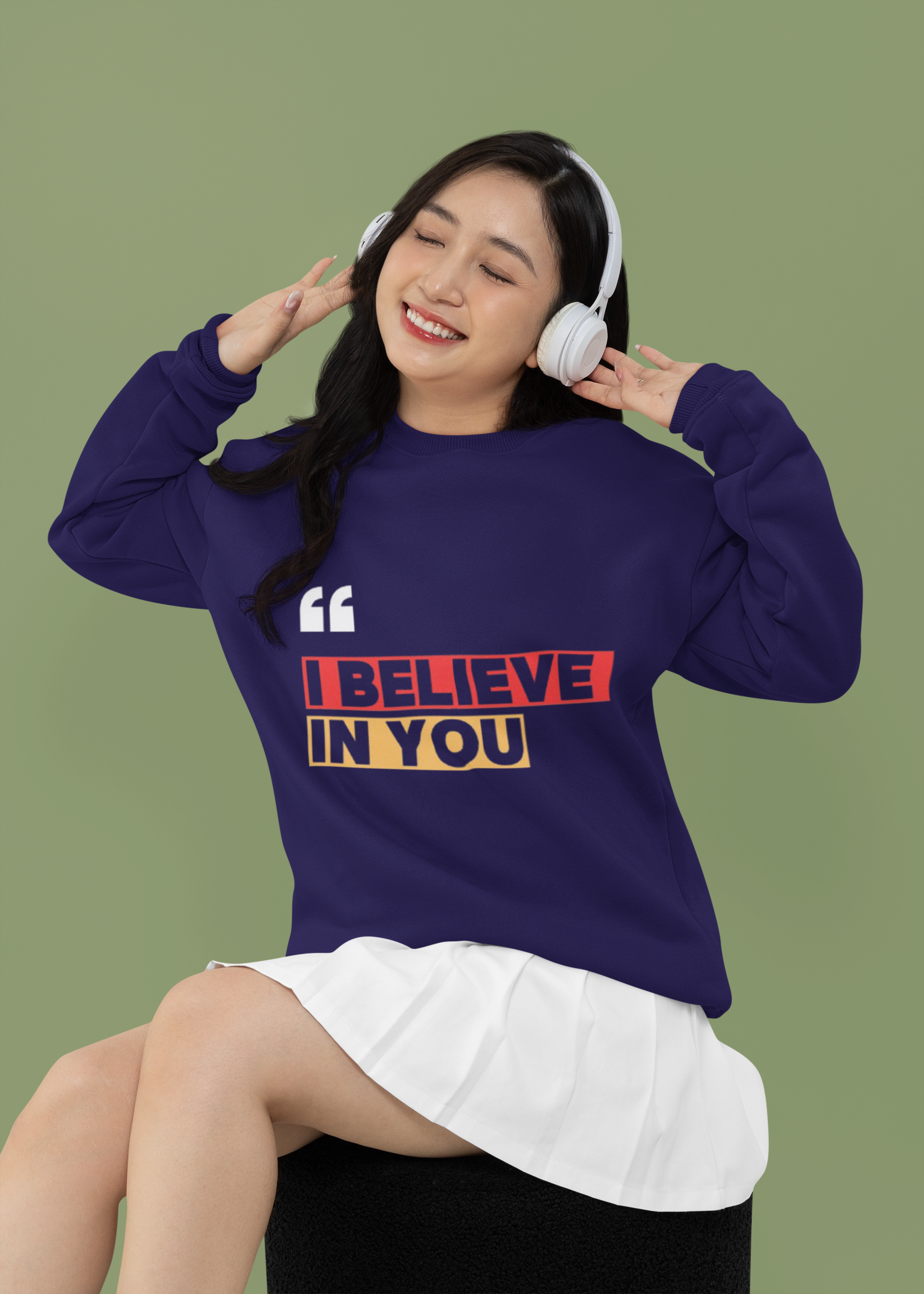 I Believe In You Blue Sweatshirt