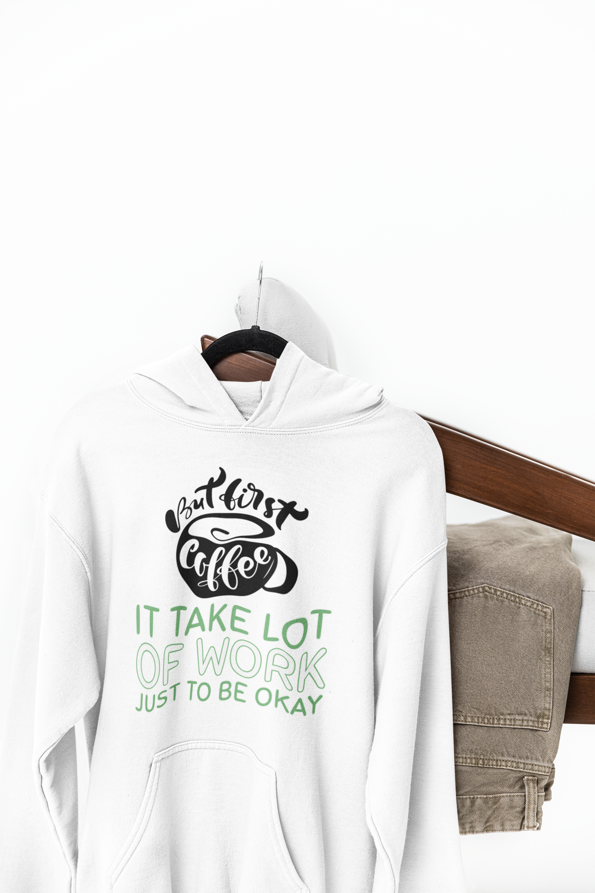 It Take A Lot Of Work Just To Be Okay Graphic Print Hoodie