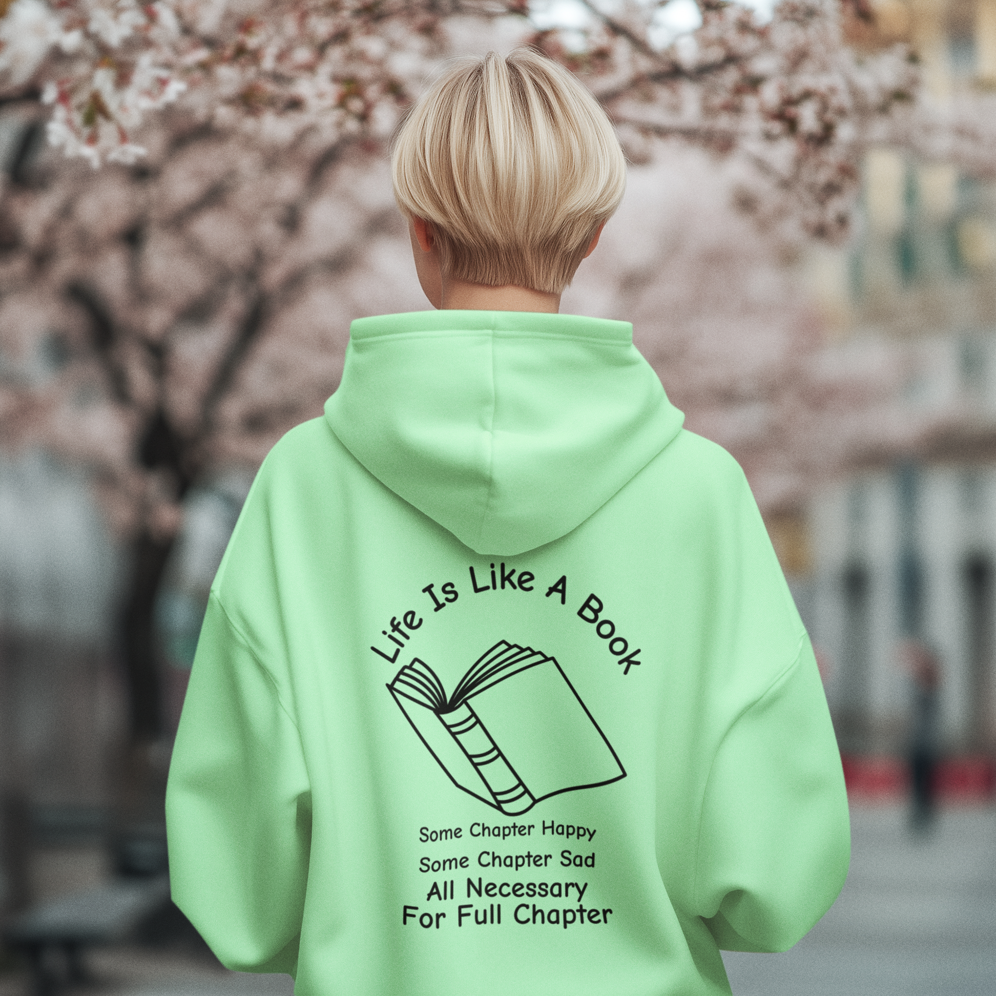Life Is Like A Book Hoodie