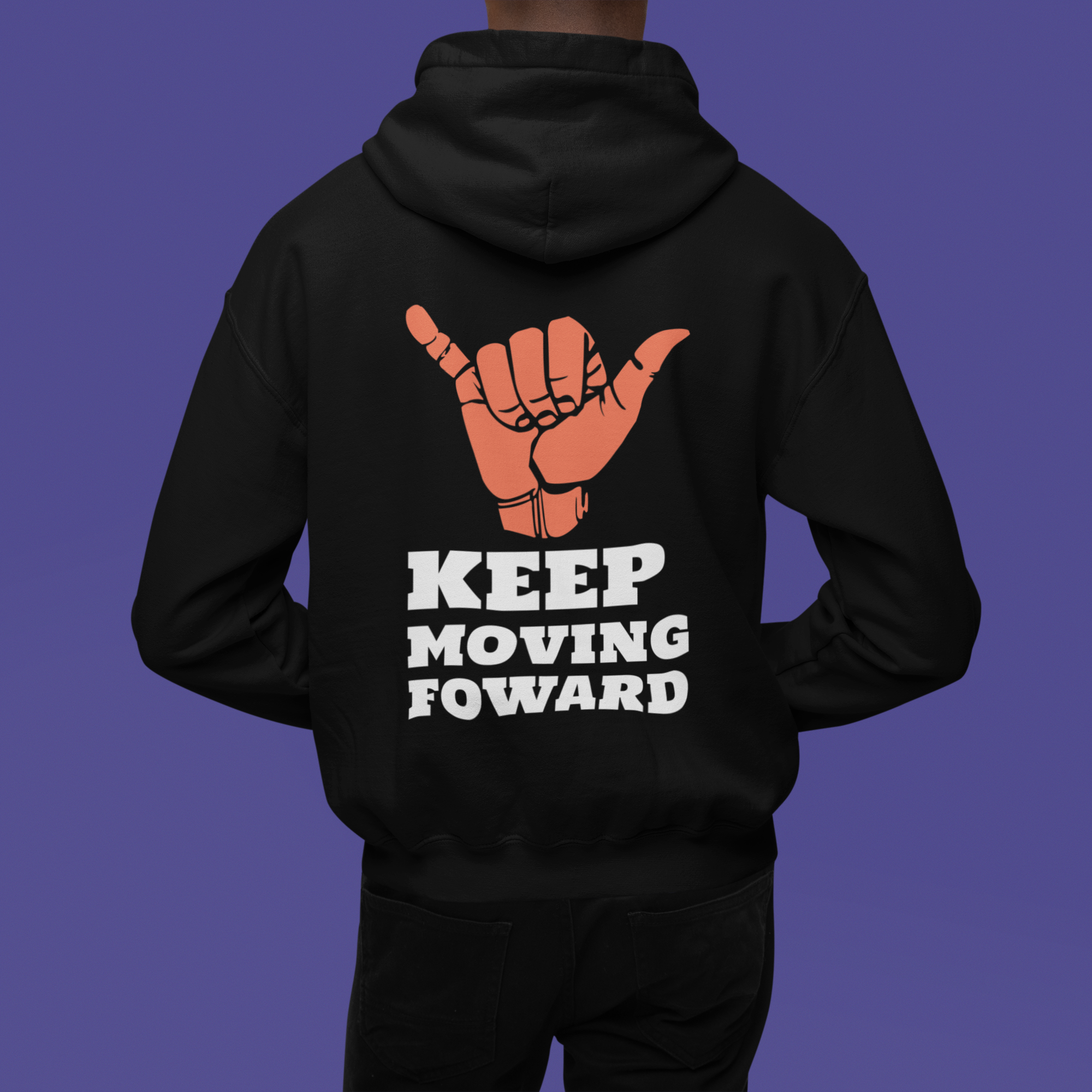 Keep Moving Forward Motivational Hoodie