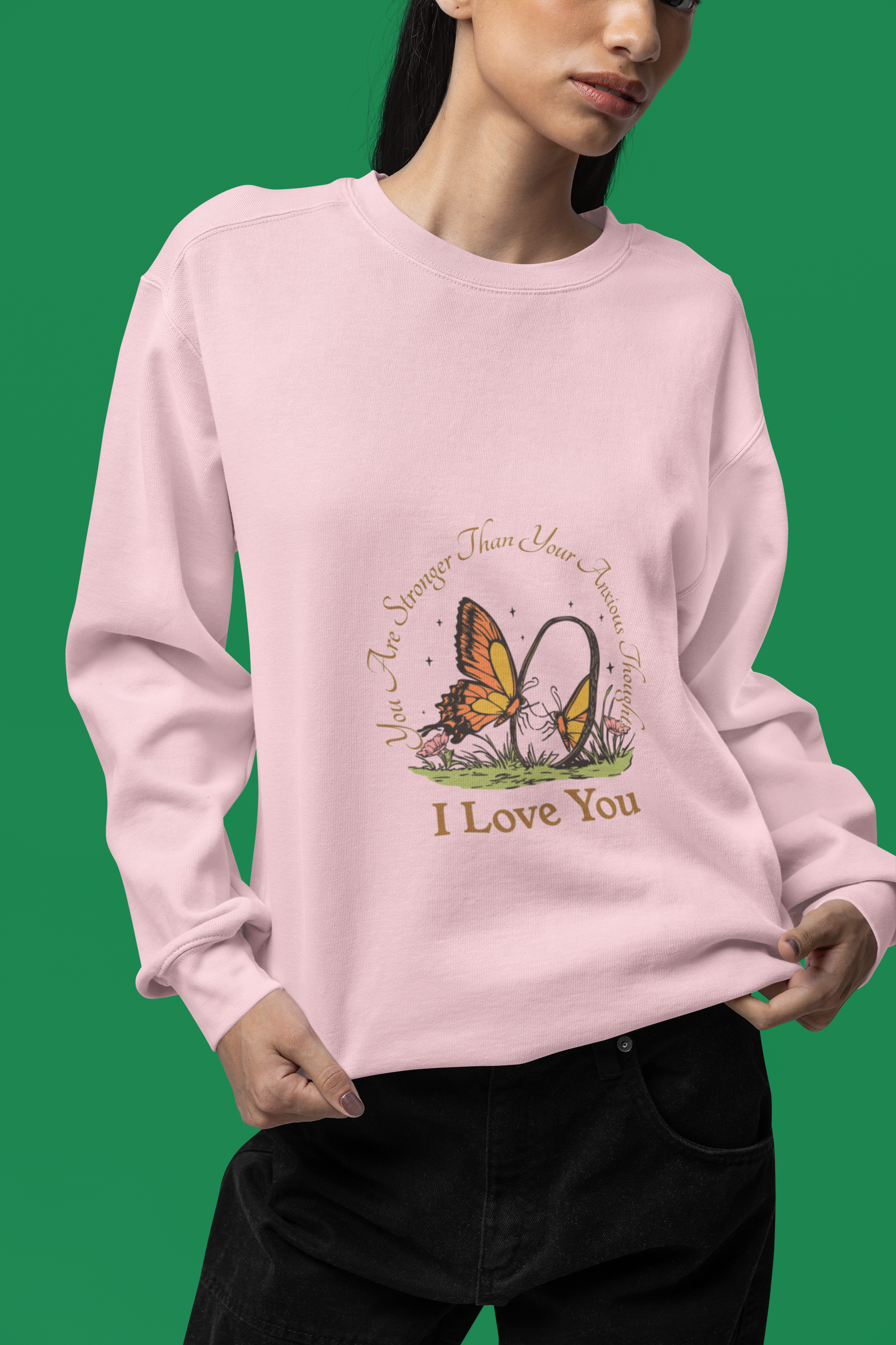 You Are Stronger Than Your Anxious Thought Butterfly Design