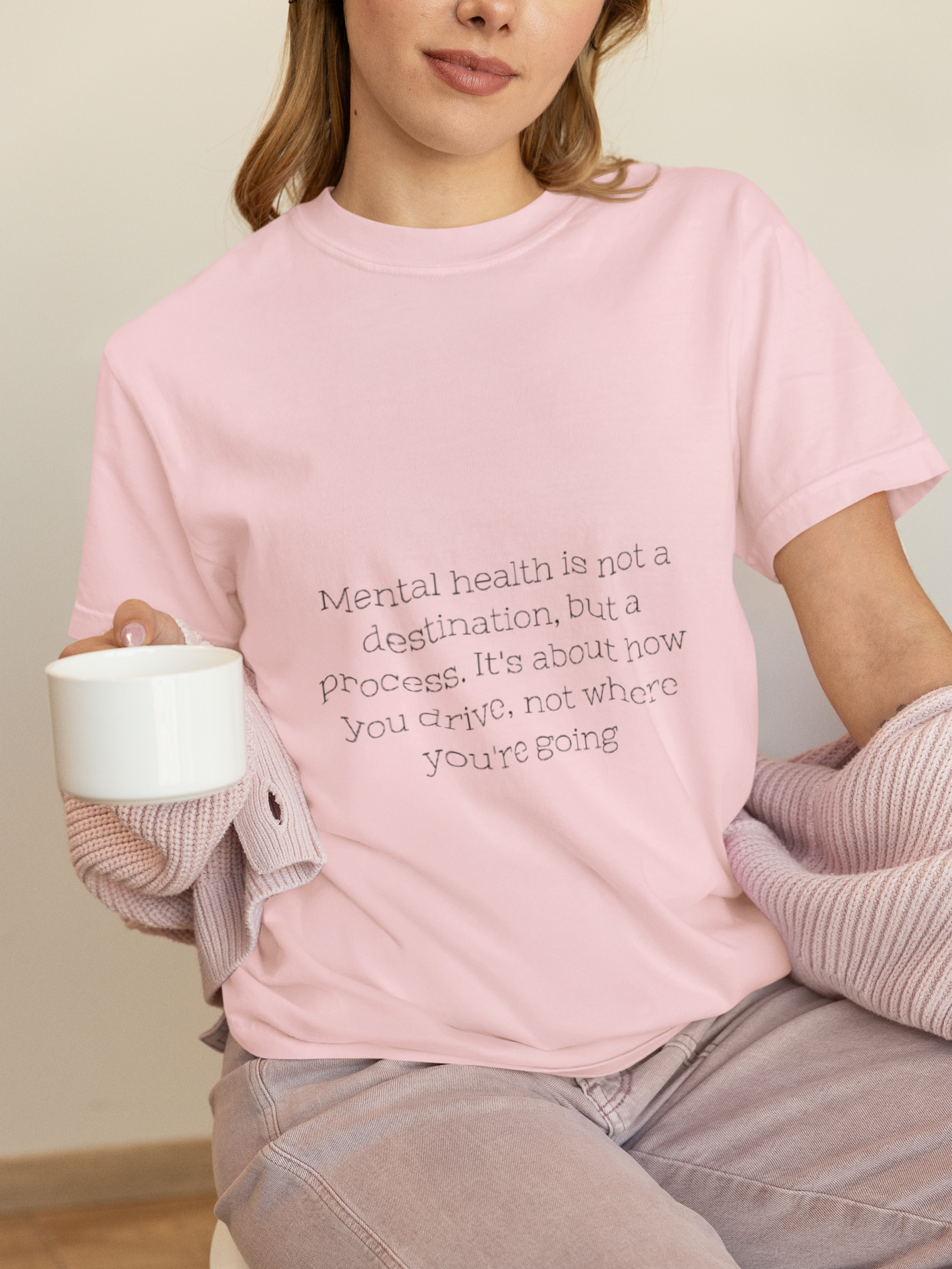 Mental Health Quote T-Shirt