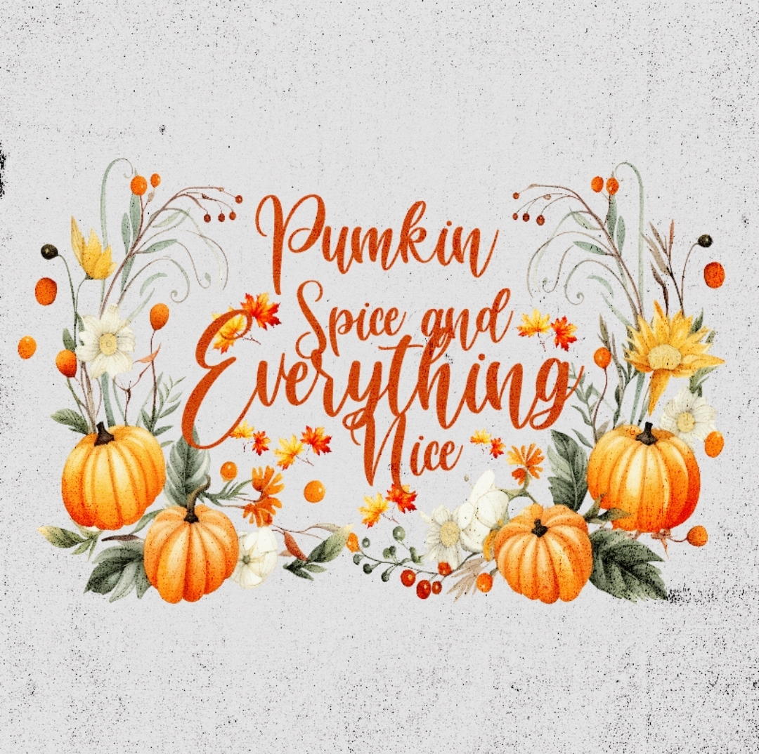 Pumpkin Spice and Everything Nice Sweatshirt