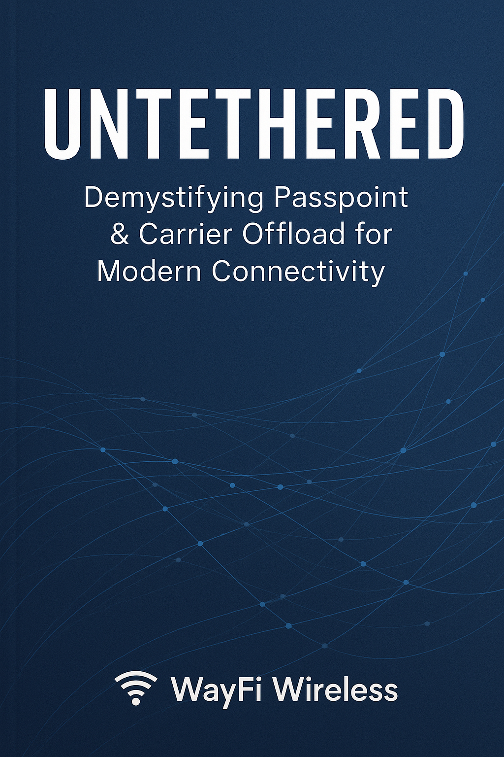 Untethered