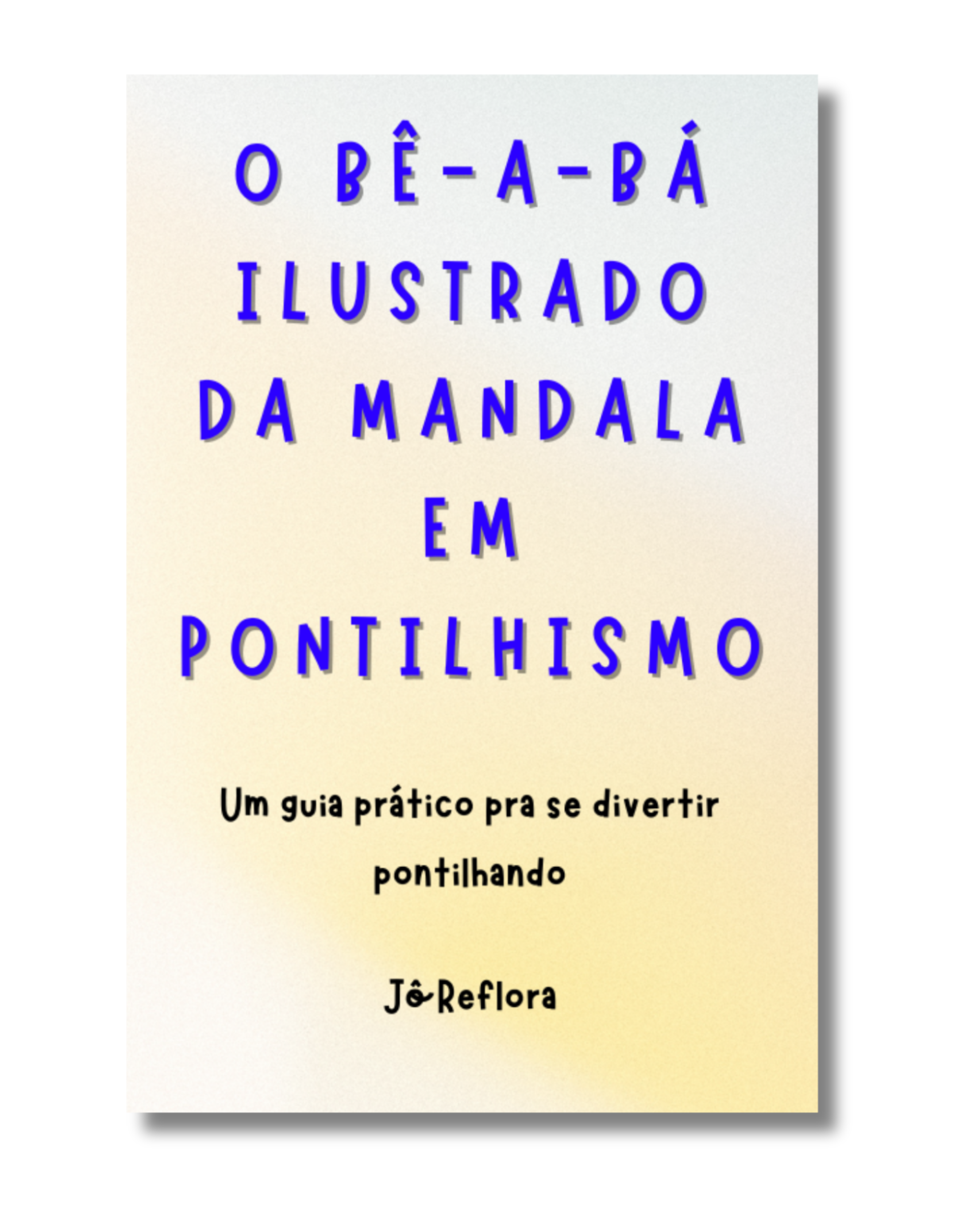 O bê-a-bá ilustrado da mandala em pontilhismo