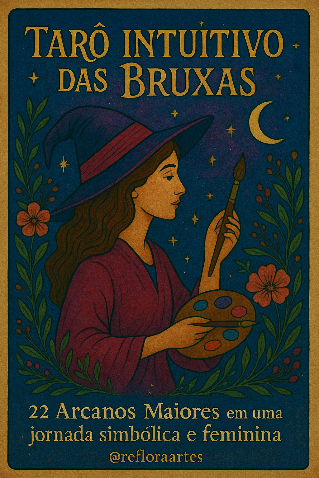 Tarô Intuitivo das Bruxas – 22 Arcanos Maiores | Edição Limitada | Baralho Feminino e Simbólico