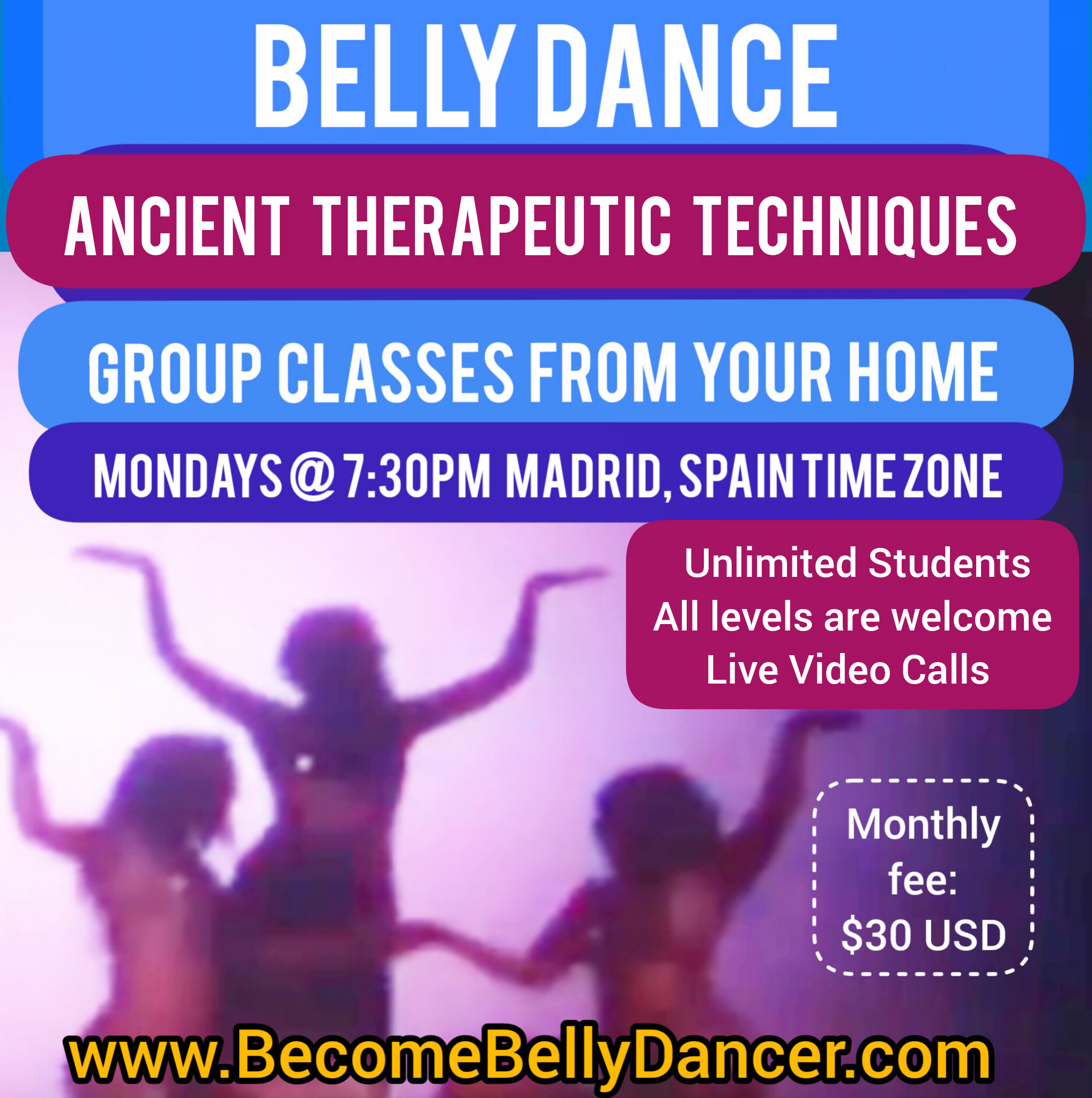 Monthly group BellyDance classes via live video calls on Mondays @ 7:30pm time zone: Madrid (GMT+2)