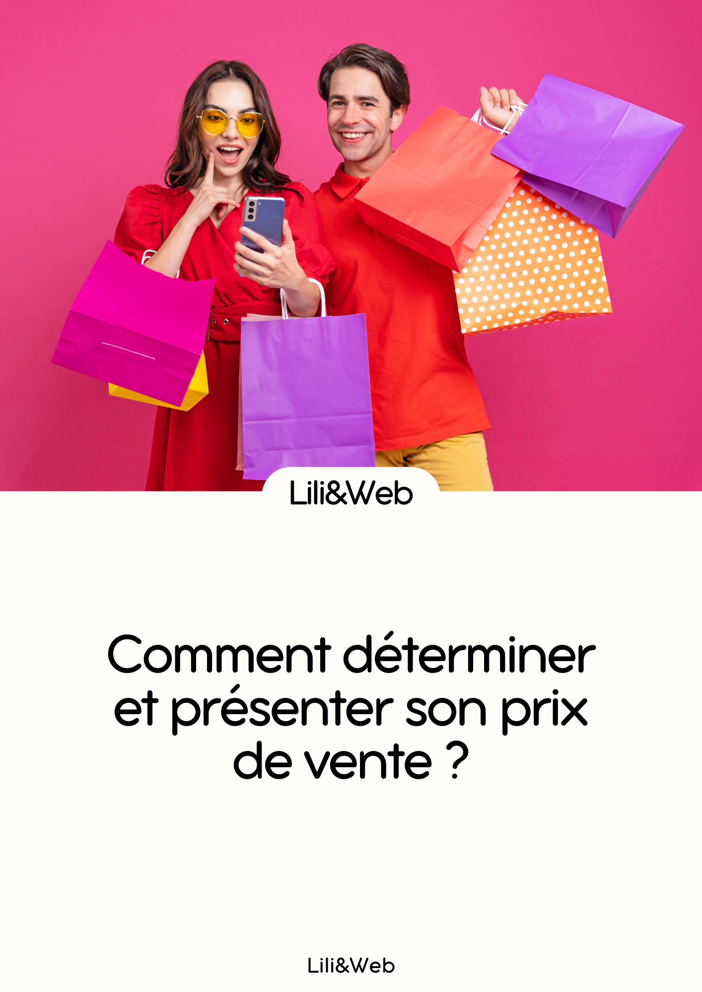 Comment déterminer et présenter son prix de vente