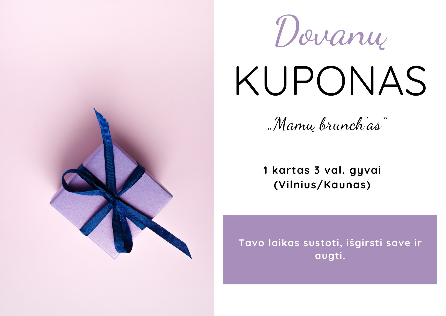 DOVANŲ KUPONAS „MAMŲ BRUNCH'AS“
