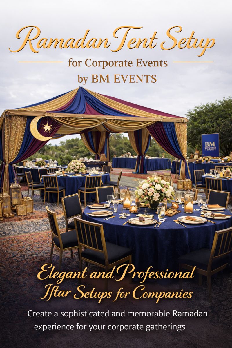 Ramadan Tent Setup for Corporate Events