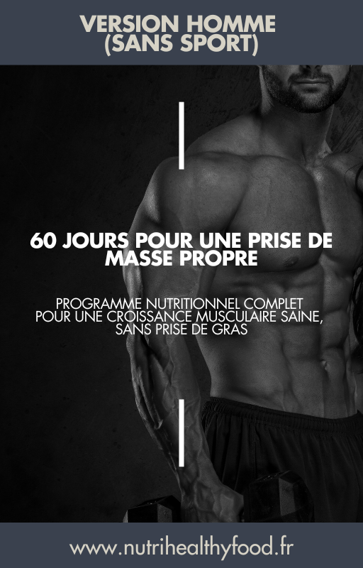 60 Jours pour une Prise de Masse Propre – Version Homme (sans sport)