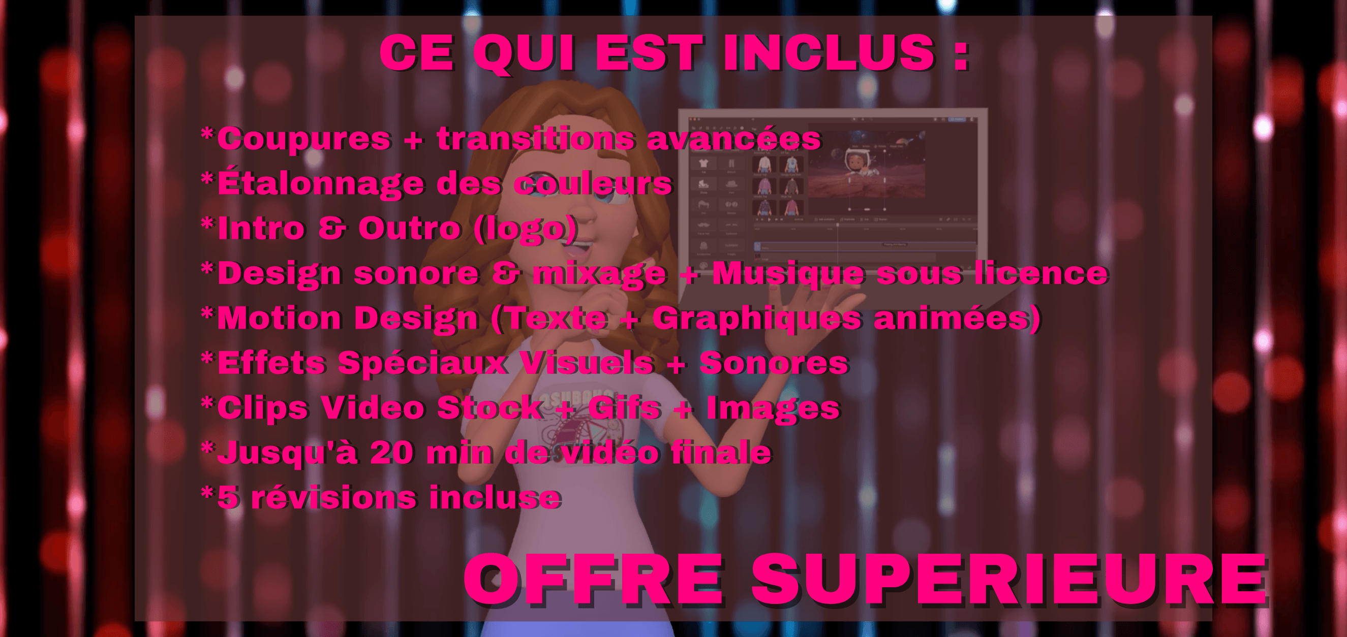 OFFRE SUPERIEURE - Montage Video HQ