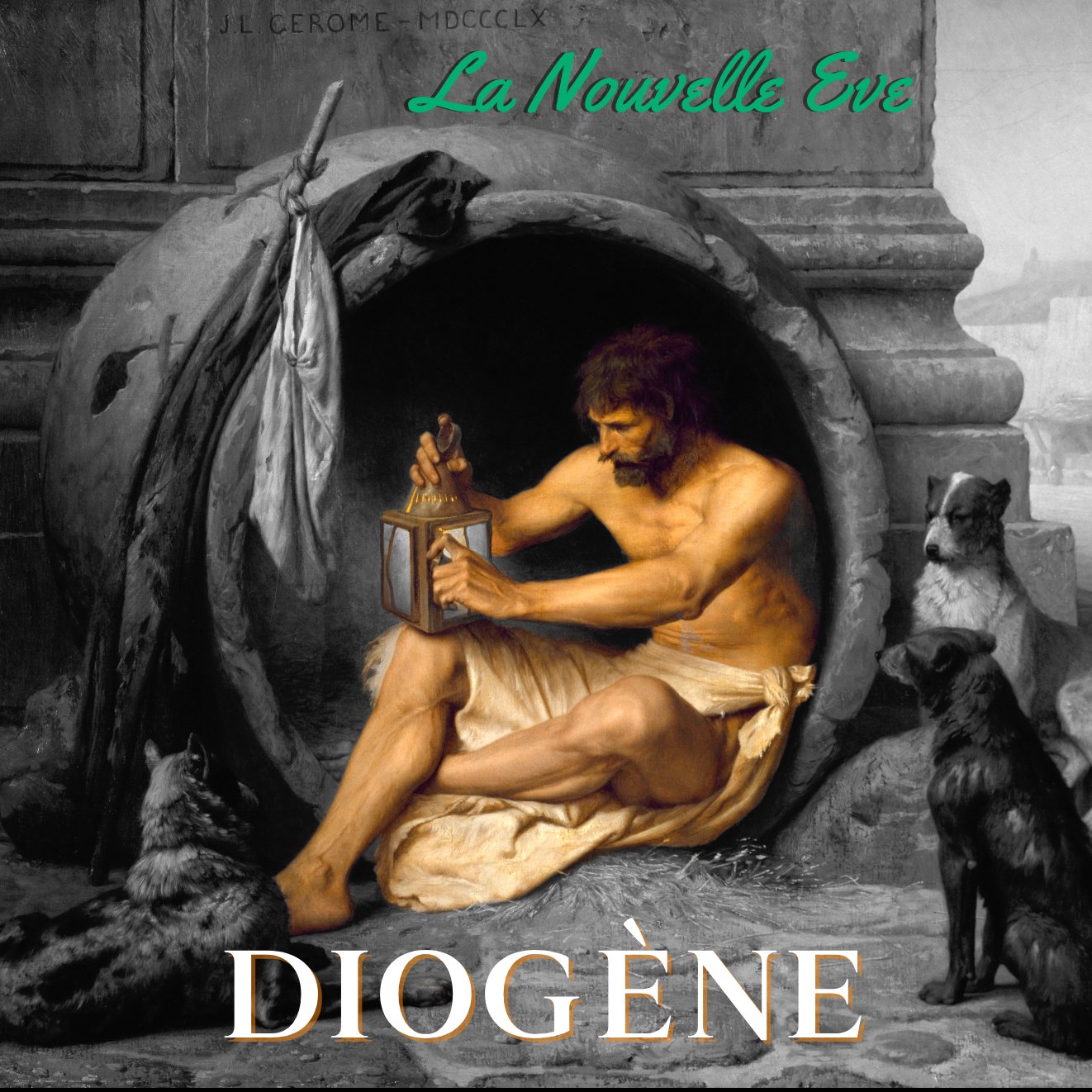 DIOGÈNE - La Nouvelle Eve 