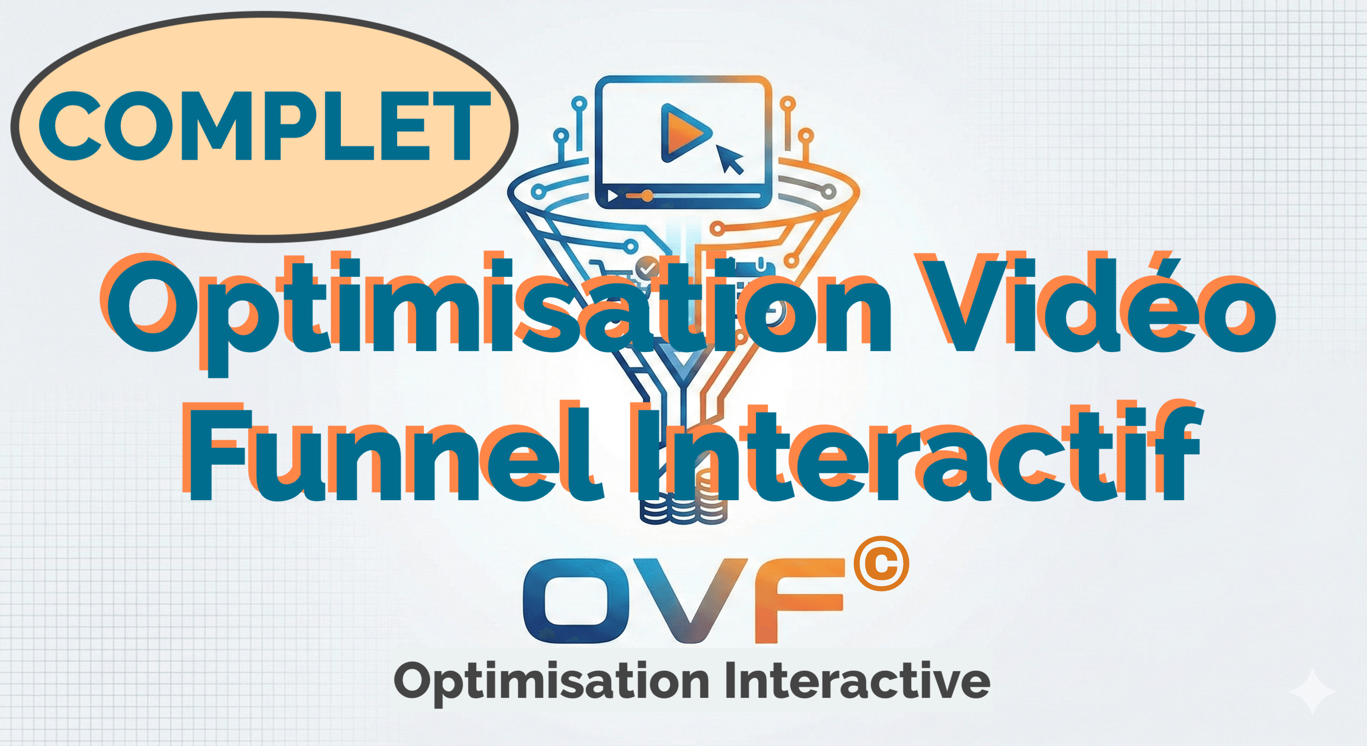 Optimisation en Vidéo Interactive - PACK COMPLET - à l'unité