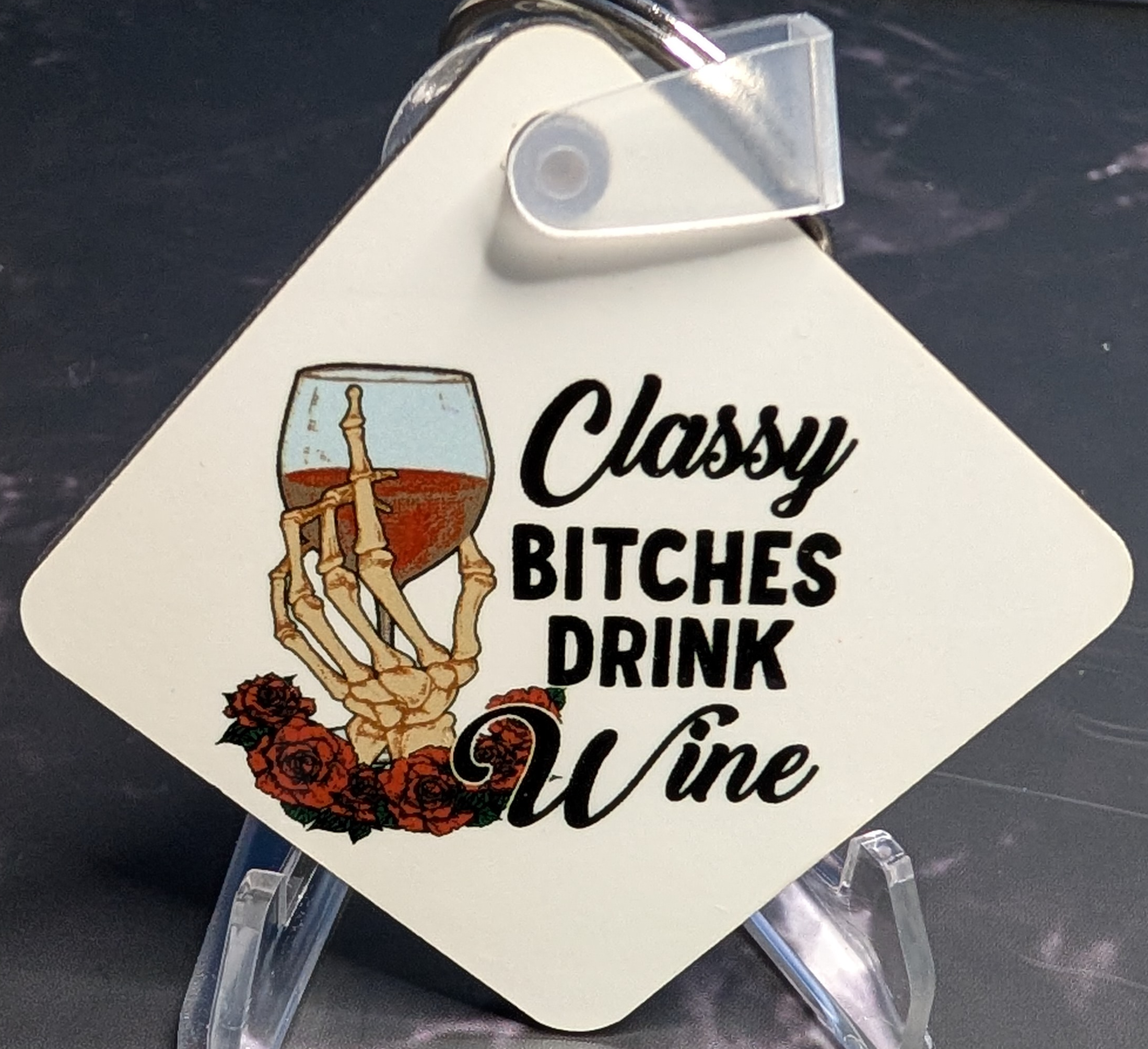 Classy Bitches Drink Wine Keychain