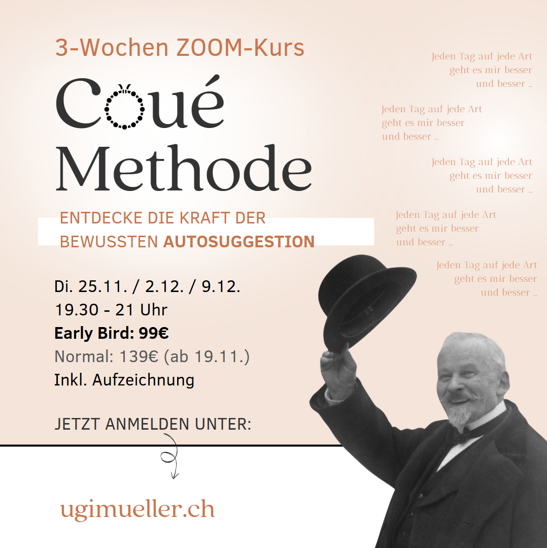 3-Wochen Kurs: Coué Methode - Bewusste Autosuggestion // Di. 25.11. - 9.12. // 19:30 - 21:00