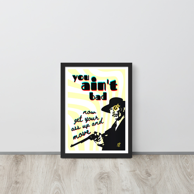 You Aint Bad Poster | Yellow Light
