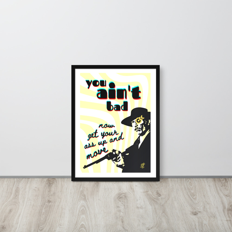 You Aint Bad Poster | Yellow Light