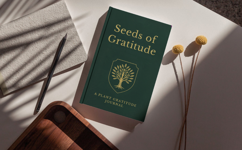 Seeds of Gratitude Journal- A Plant Gratitude Journal