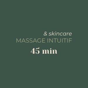Massage Intuitif 45 min + skincare