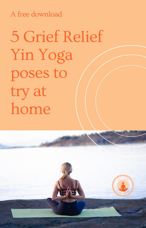 Yin Yoga Grief Poses 