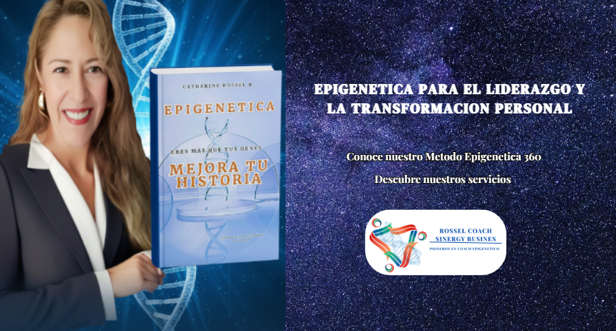 "EPIGENETICA: ERES MAS QUE TUS GENES. MEJORA TU HISTORIA"