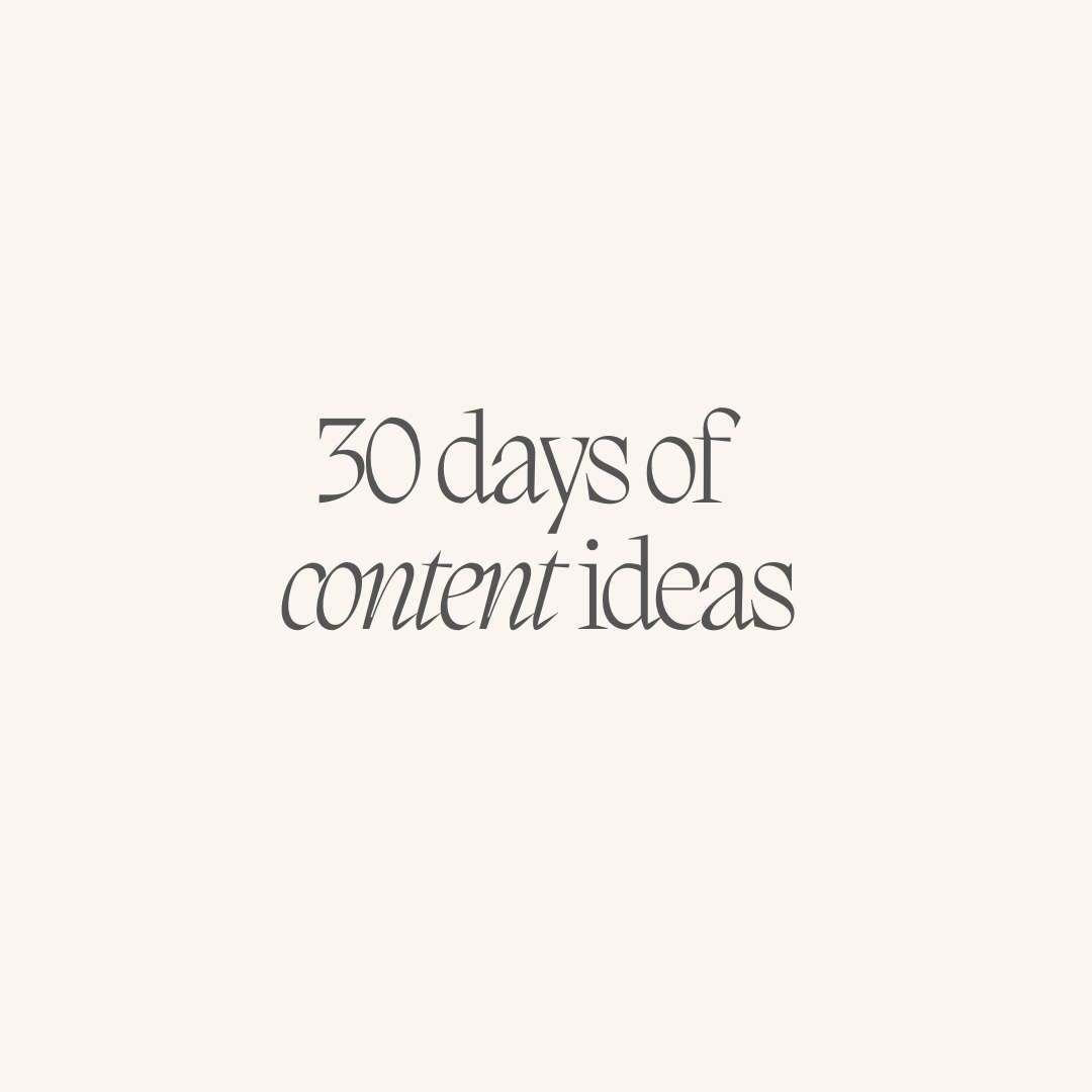 30 Days of Content Ideas