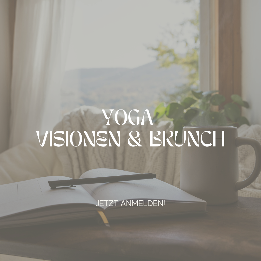 Yoga, Visionen & Brunch