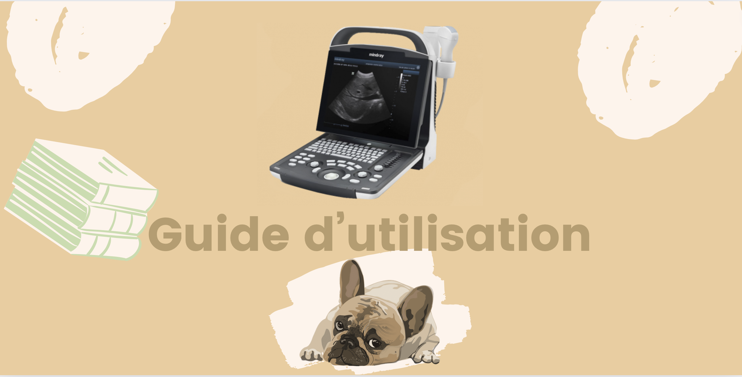 Création d'un guide d'utilisation de votre machine échographique