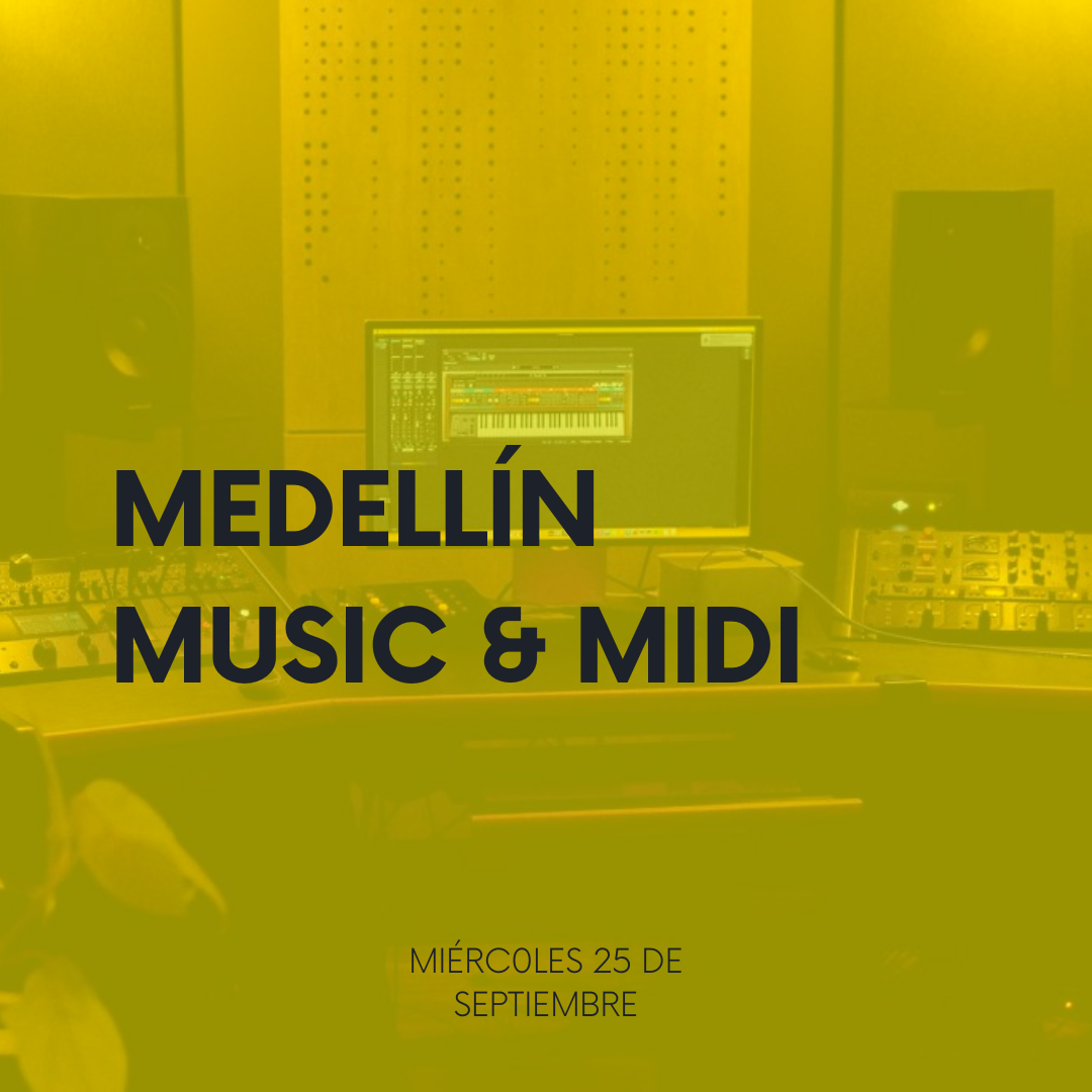 Medellín Music & MIDI