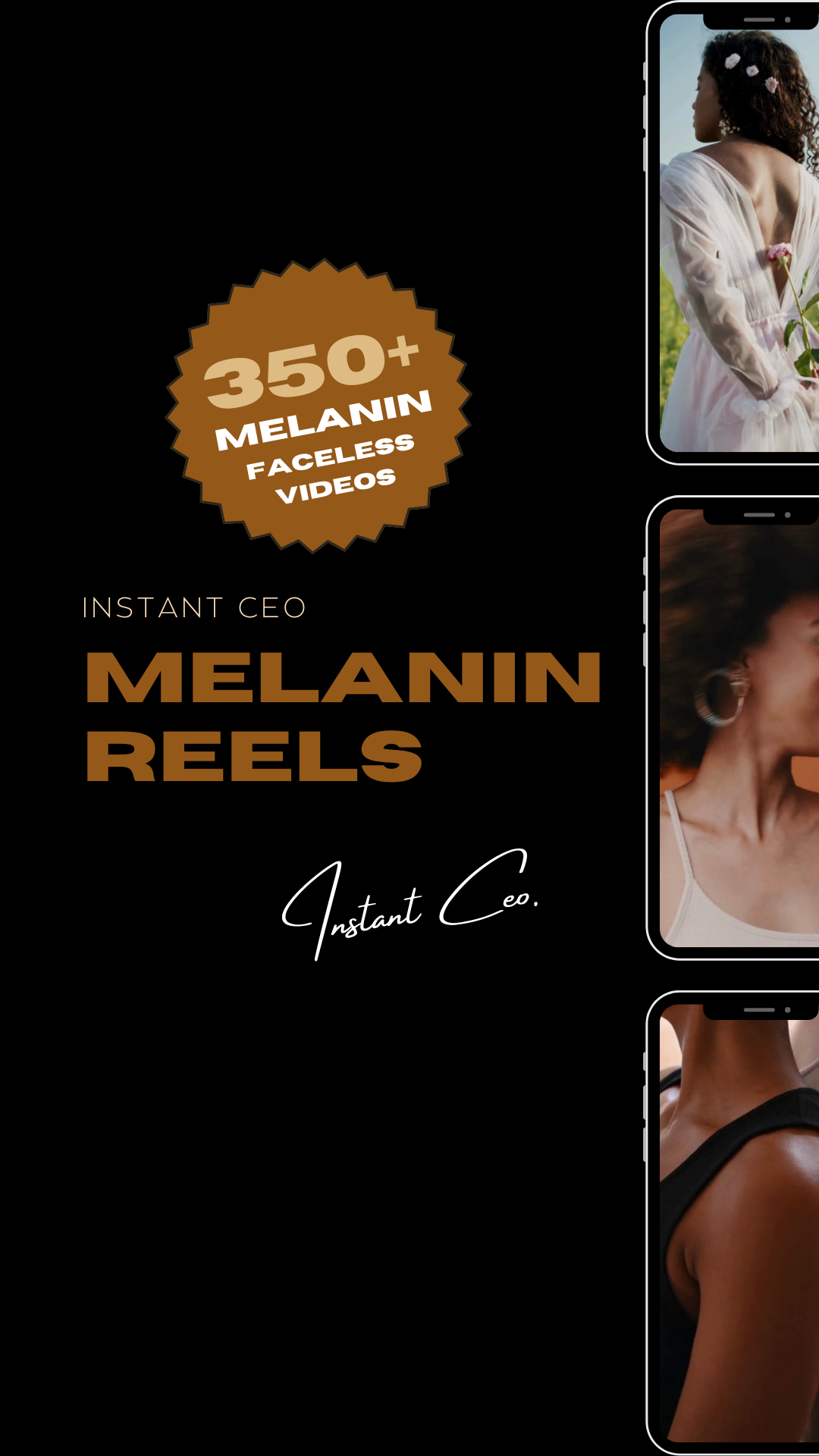 InstantCEO 350+ Melanin Faceless Videos