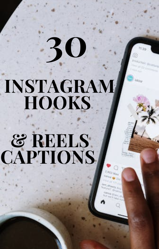 30 Instagram Hooks & Reels captions