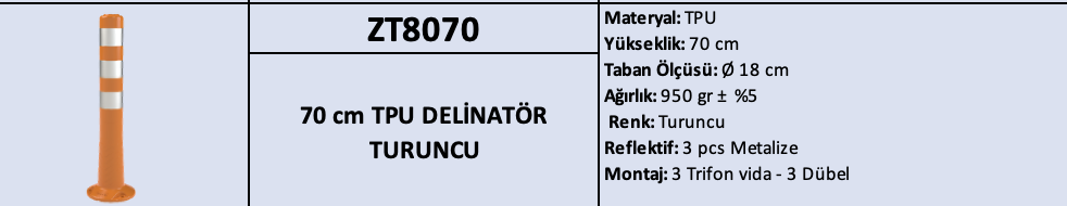 70 CM TPU Delinatör – Üç Reflektifli | ZT8070