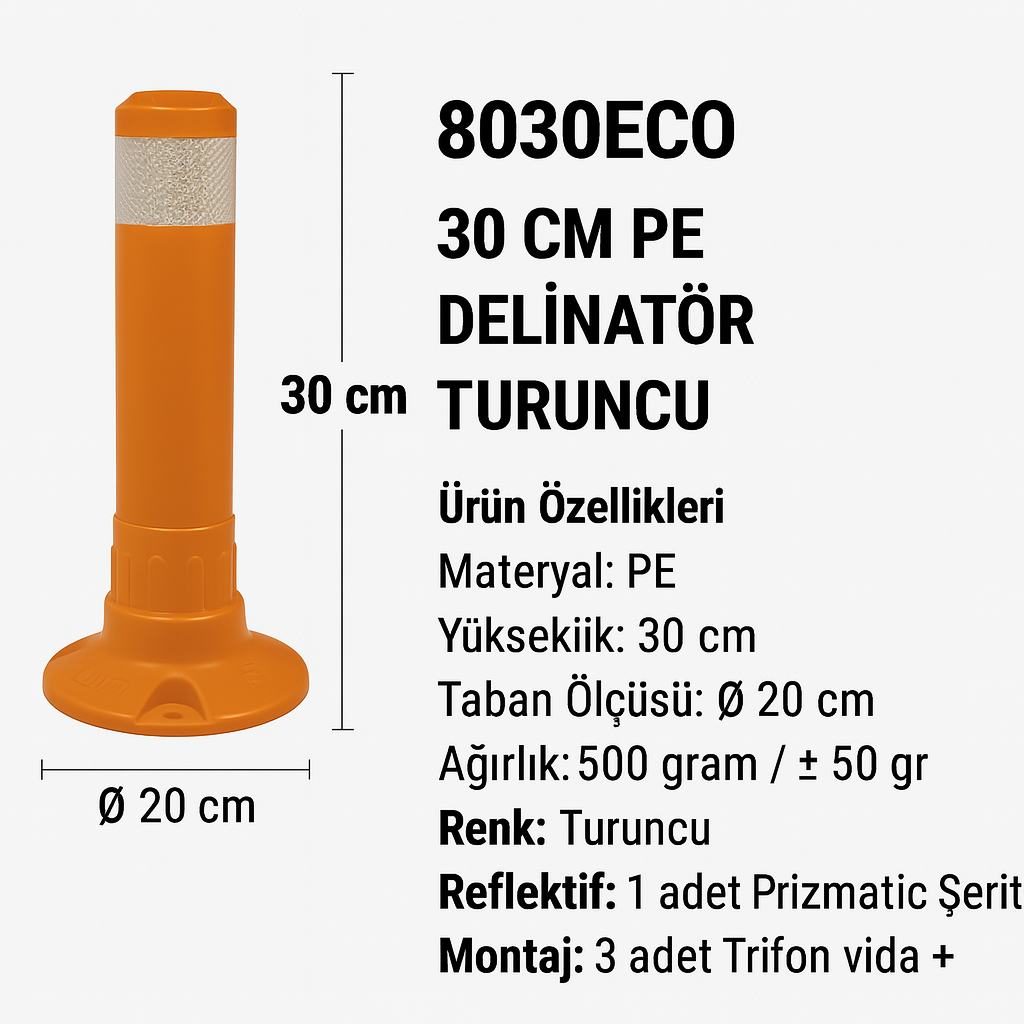 30 CM PE Delinatör – Tek Reflektifli | 8030ECO