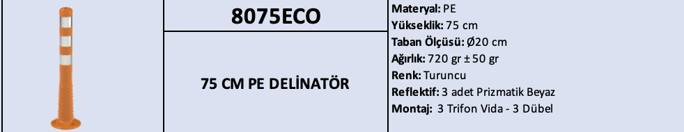 75 CM PE Delinatör – Üçlü Reflektifli | 8075ECO