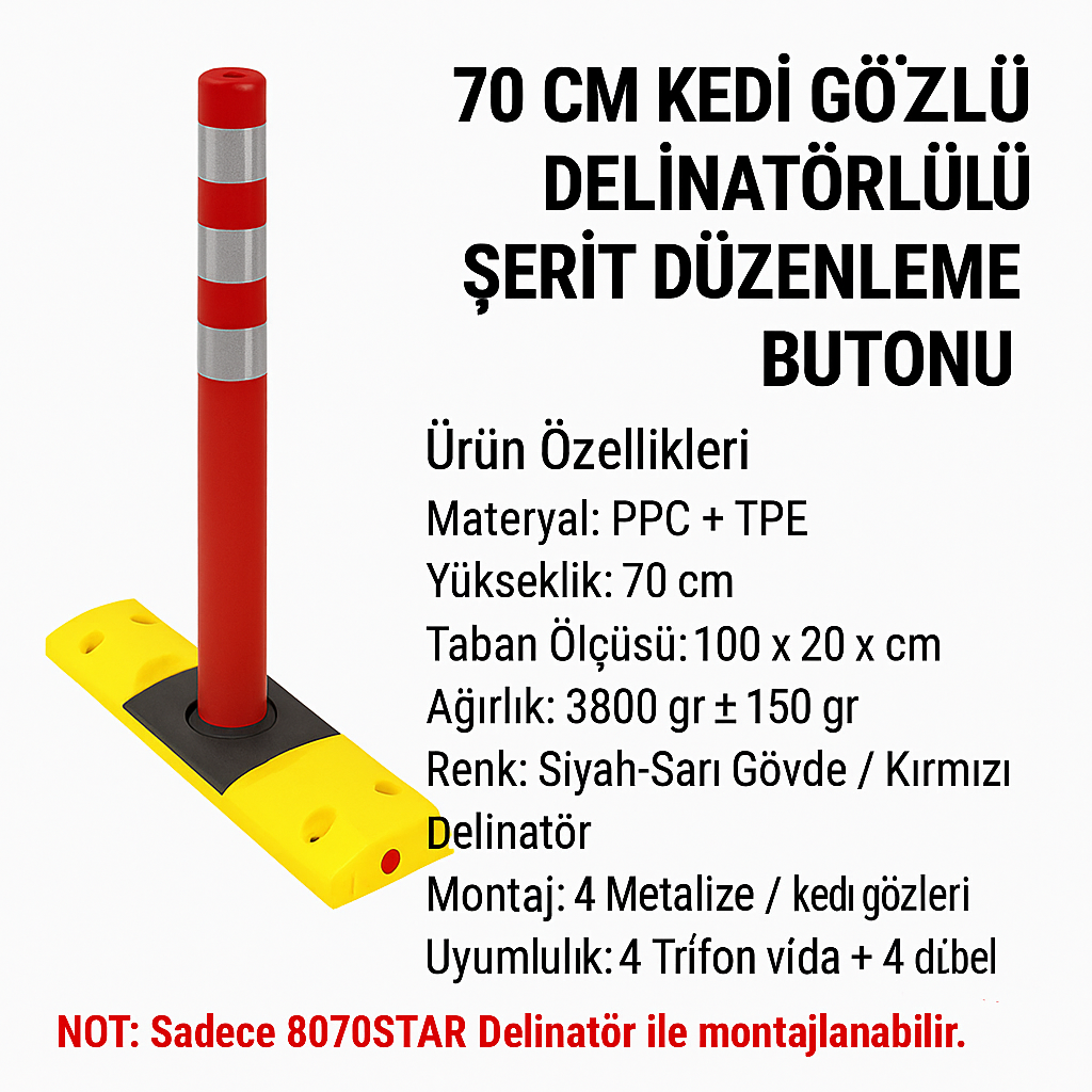 10070STAR – Kedi Gözlü Delinatörlü Şerit Düzenleme Butonu (70 CM Kırmızı Delinatörlü Model)