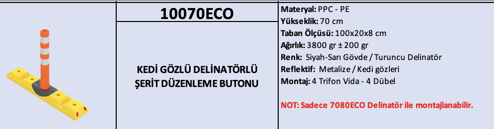 10070ECO – Kedi Gözlü Delinatörlü Şerit Düzenleme Butonu (70 CM Turuncu Delinatörlü Model)