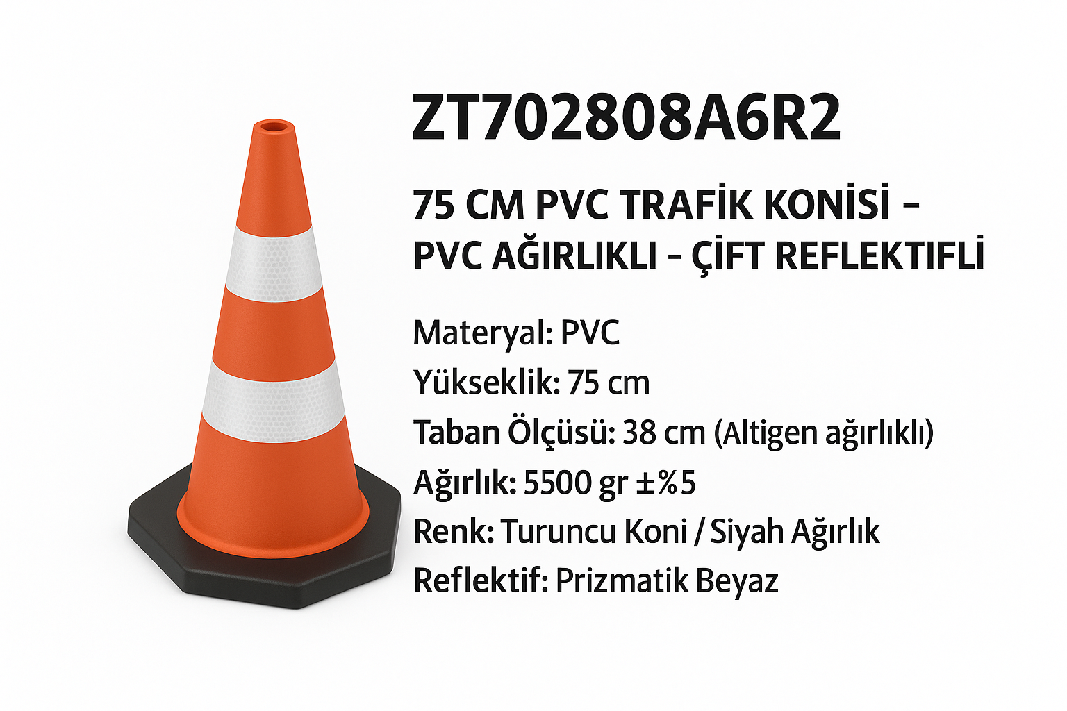 ZT702808A6R2 – 75 CM PVC Trafik Konisi | Ağırlıklı – Çift Reflektifli