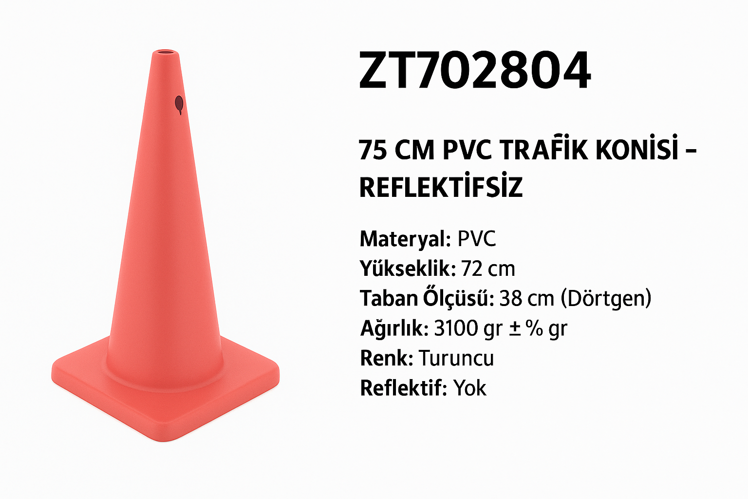 ZT702804 – 75 CM PVC Trafik Konisi | Reflektifsiz
