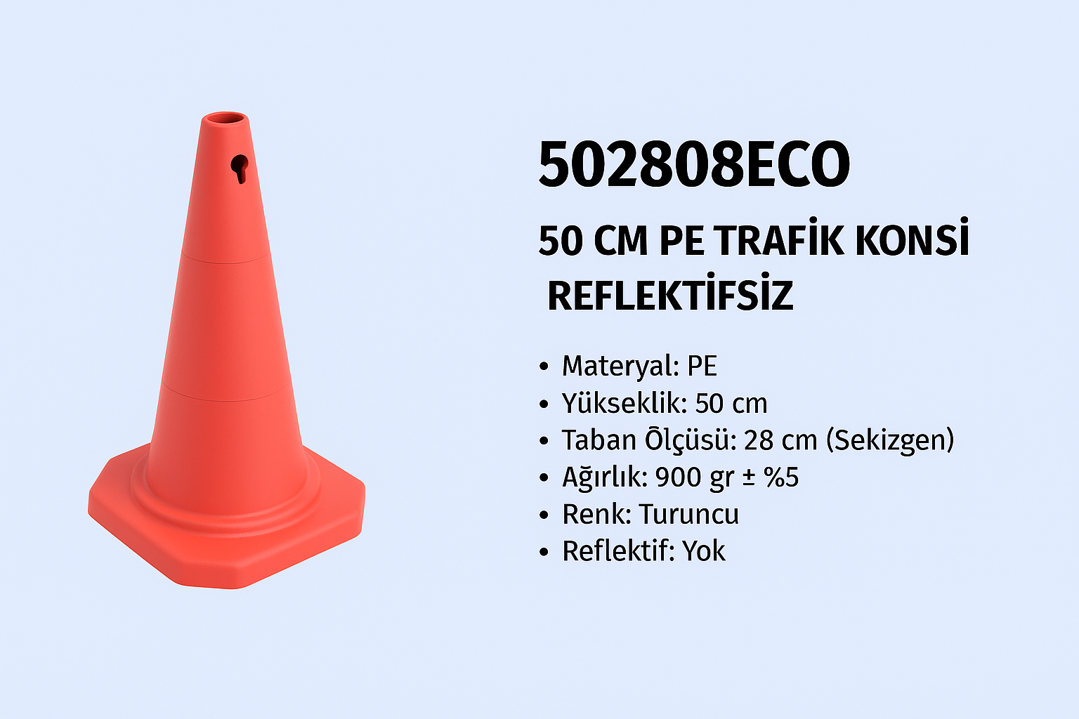 502808ECO – 50 CM PE Trafik Konisi | Reflektifsiz