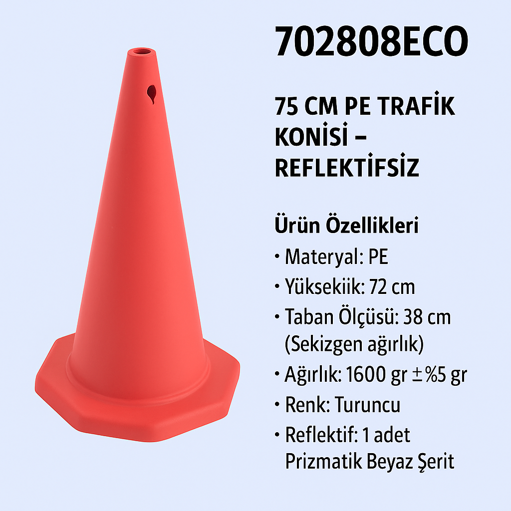 702808ECO – 75 CM PE Trafik Konisi | Reflektifsiz