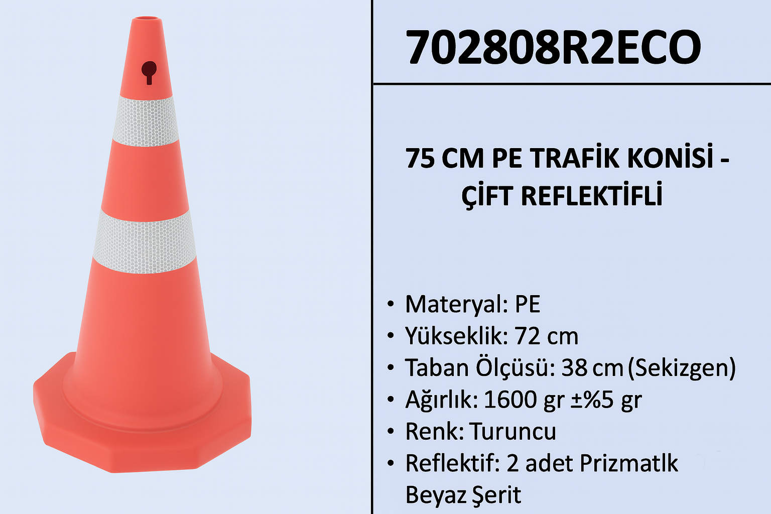 702808R2ECO – 75 CM PE Trafik Konisi | Çift Reflektifli