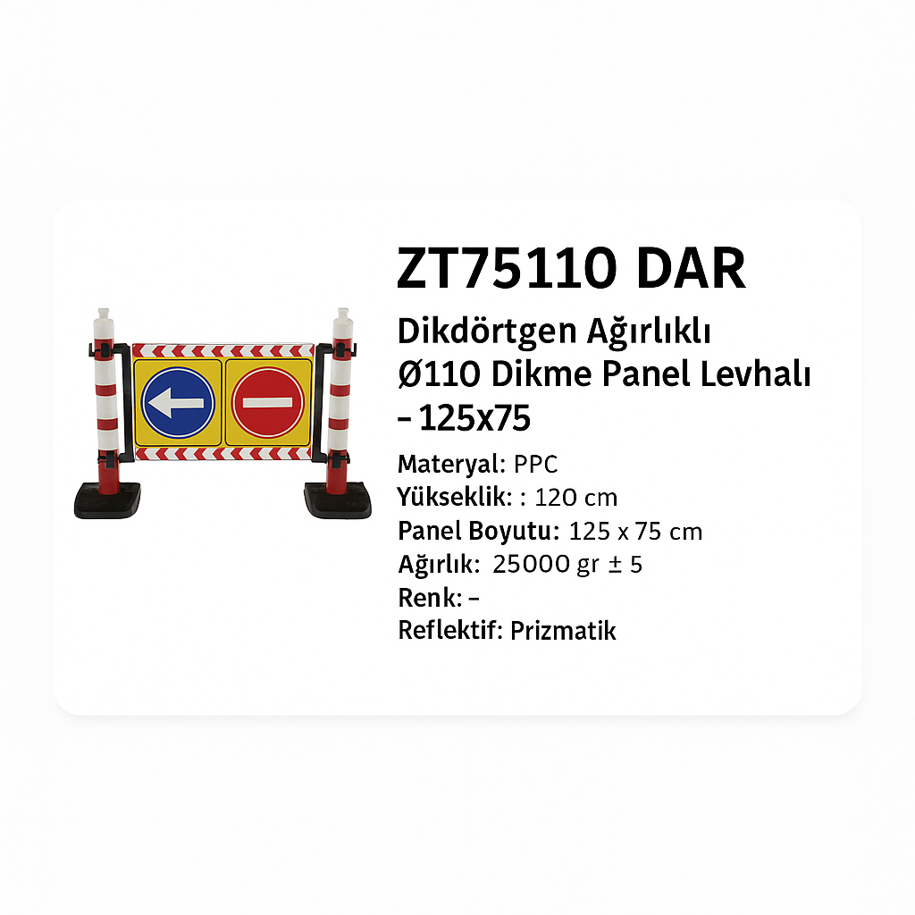 ZT75110 DAR Dikdörtgen Ağırlıklı Ø110 Dikme Panel Levhalı | 125×75 – Tek Yön Baskılı