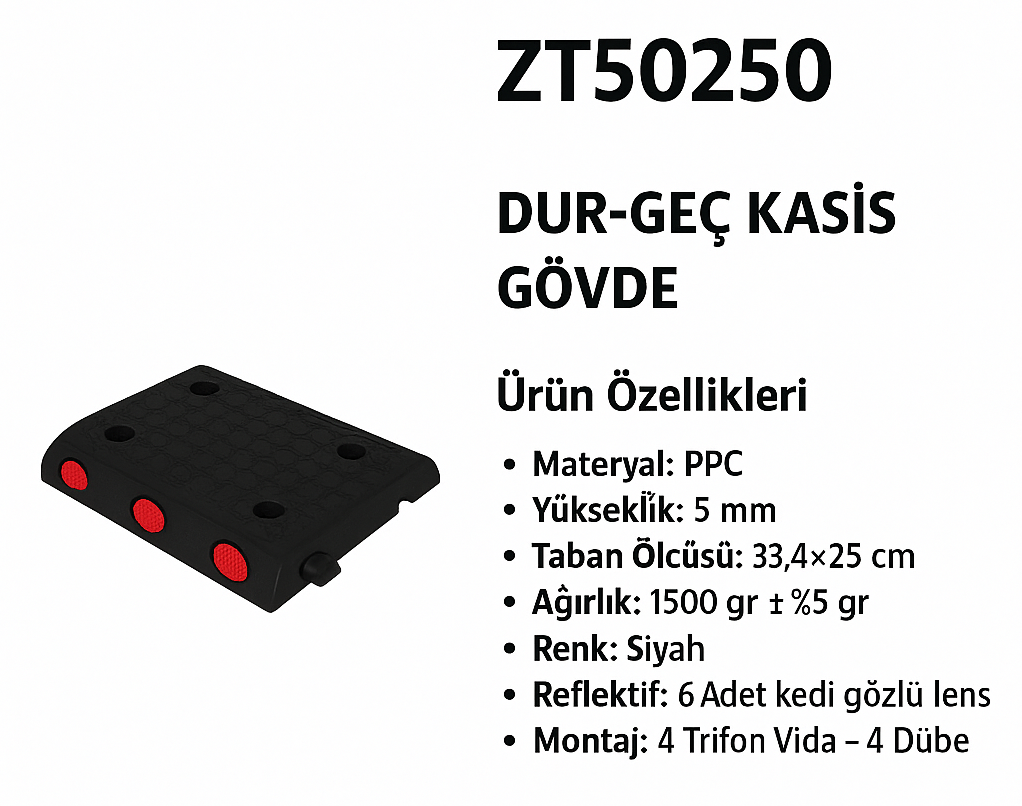 ZT50250 – Dur-Geç Kasis Gövde