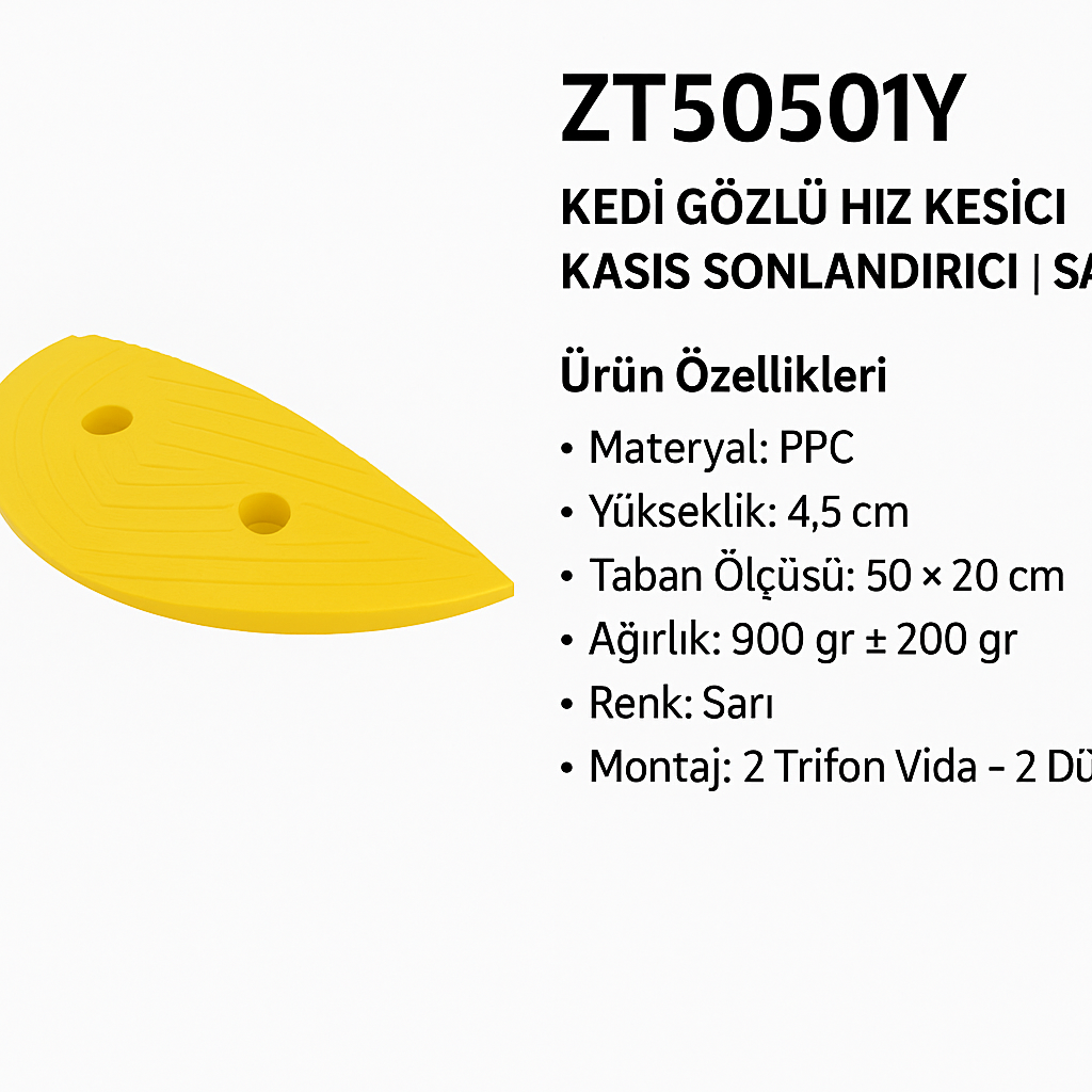ZT50501Y – Kedi Gözlü Hız Kesici Kasis Sonlandırıcı | Sarı