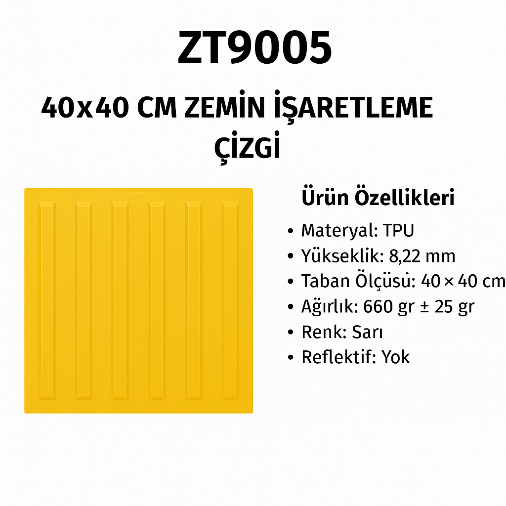 ZT9005 – 40x40 Zemin İşaretleme Çizgi