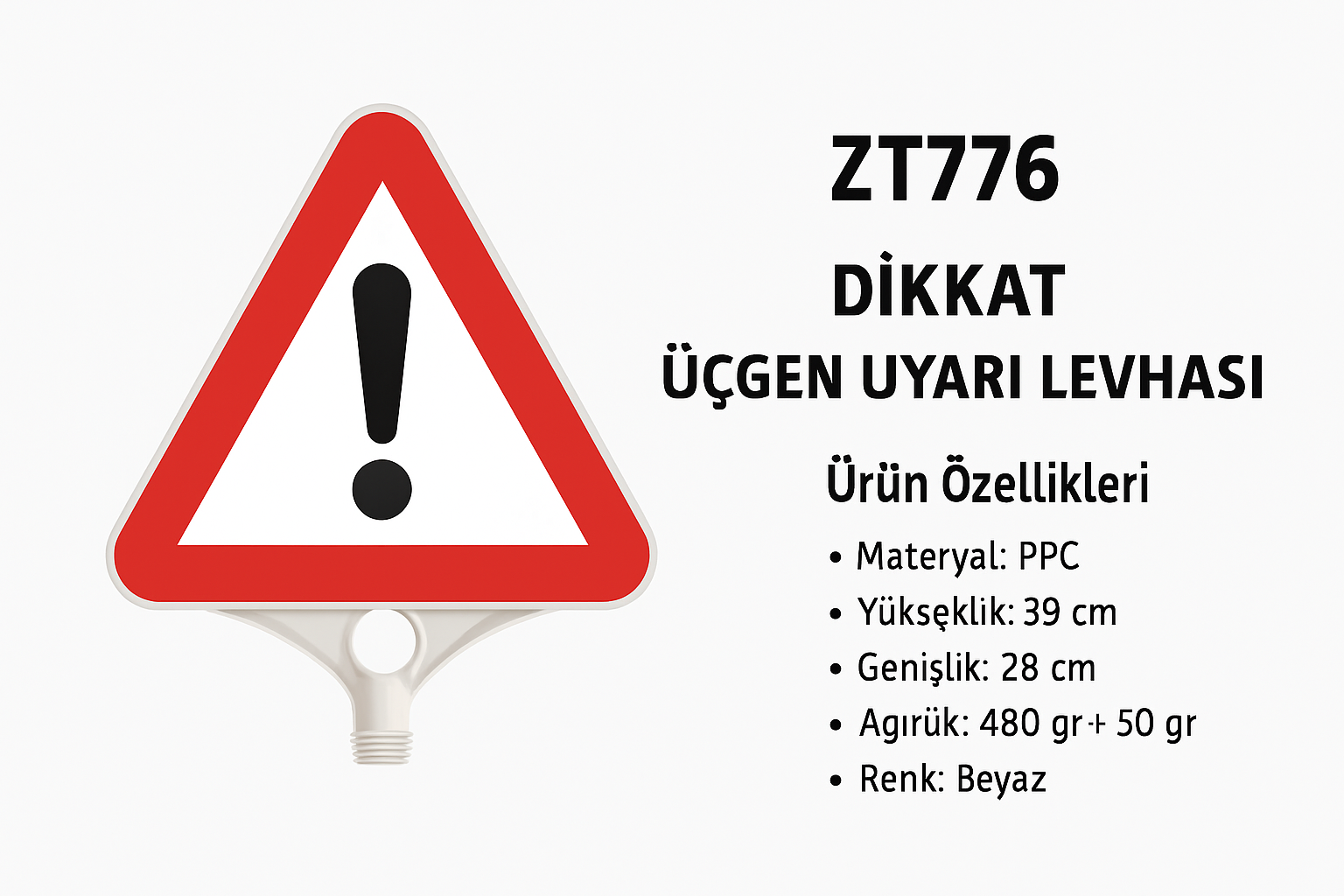 ZT776 – Dikkat Üçgen Uyarı Levhası